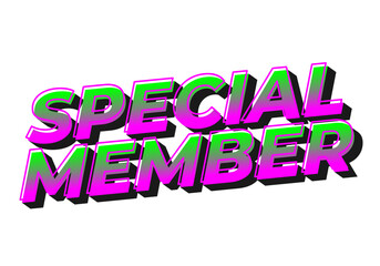 Special member. Text effect in modern colors with 3D effect look