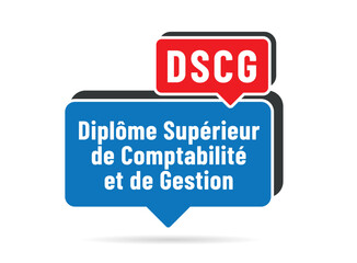 Acronyme - DSCG - Diplôme Supérieur de Comptabilité et de Gestion