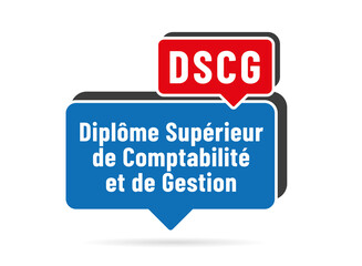 Acronyme - DSCG - Diplôme Supérieur de Comptabilité et de Gestion