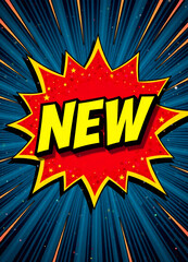 Dynamic comic book style burst graphic announcing the arrival of new items new image