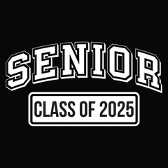 Class of 2025 typography Text for design, congratulation event, T-shirt, party, high school or college graduate.