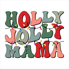 Holly Jolly Mama T-Shirt Design.
