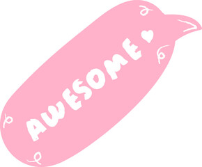 Hand Drawn Speech Bubble With Awesome Lettering
