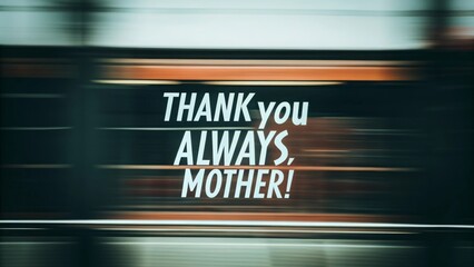 Expressing gratitude for motherhood a heartfelt message in a dynamic urban setting