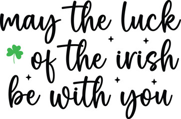 St. Patrick's Day svg, Happy Go Lucky Svg, St. Patrick's Day Quotes Svg, Lucky Mama Svg, Happy St. Patrick's Day Svg, Funny Lucky Shamrock Clover Svg, Most Likely to Svg bundle, Funny St Patricks Svg,