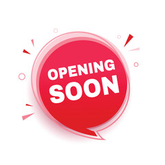 Opening soon banner, announcement design speech bubble icon. vector graphic design template.