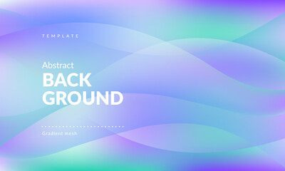 Abstract liquid background. Gradient Mesh and wavy lines. Blurred color mixing effect. Modern design template for ad banner, web page, website, landing, cover, poster, flyer, brochure. Vector image