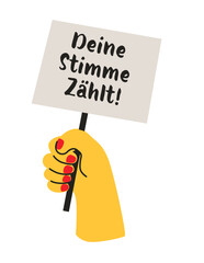 “Deine Stimme Zählt” Poster with Hand Holding Sign. German election illustration.