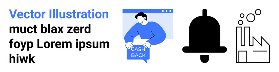 Person holding cash back sign, notification bell, and industry icon with text blocks in blue and black colors. Ideal for e-commerce, notifications, manufacturing, financial services, business alerts