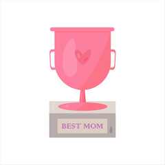 Pink trophy cup for mom. With the inscription "Best Mom." Congratulations on Mother's Day, Women's Day, Mom's Birthday. Vector eps 10 on white background, suitable for print, t-shirt design, postcard.