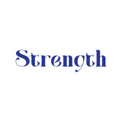 Strength Typography isolated on White background