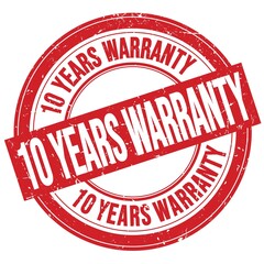 10 YEARS WARRANTY text written on red round stamp sign