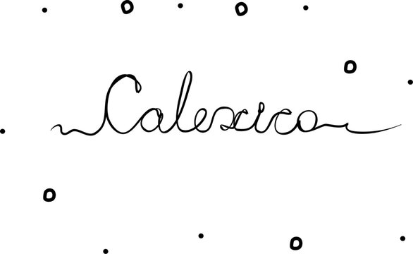 Calexico. City in the USA. One line drawing doodle hand drawn. Vector object illustration, minimalism hand drawn sketch design modern new