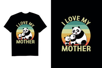 I Love My Mother Retro Panda T-shirt Design