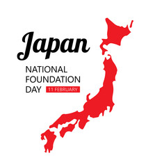 Japan National Foundation Day, vector design for poster, banner, sign or card. Text Japan National Foundation Day, 11 february and Japanese map isolated on white background.