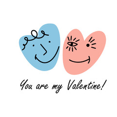 You are my Valentine. Two happy hearts. Happy Valentine's Day Card. hand drawn. Not AI, Vector illustration