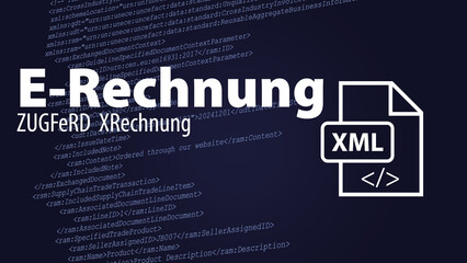 Illustration zur E-Rechnung, ein XML Standard im elektronischen Geschäftsverkehr zwischen Unternehmen und Behörden vor XML Quelltext.