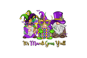 It's Mardi gras Y'all, Mardi Gras Gnomes Sublimation Design