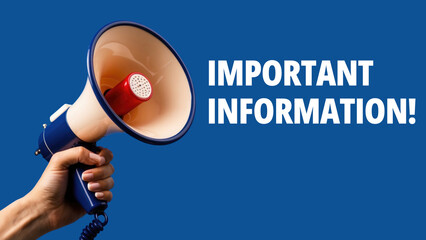 IMPORTANT INFORMATION! text words inscription on the background of a megaphone