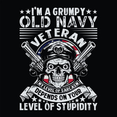 I'm A Grumpy Old Vietnam Veteran My Level Of Sarcasm Depends On Your Level Of Stupidity upcoming Veteran T-shirt Design