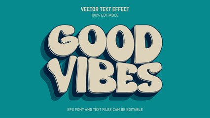 Good vibes 3d editable text effect