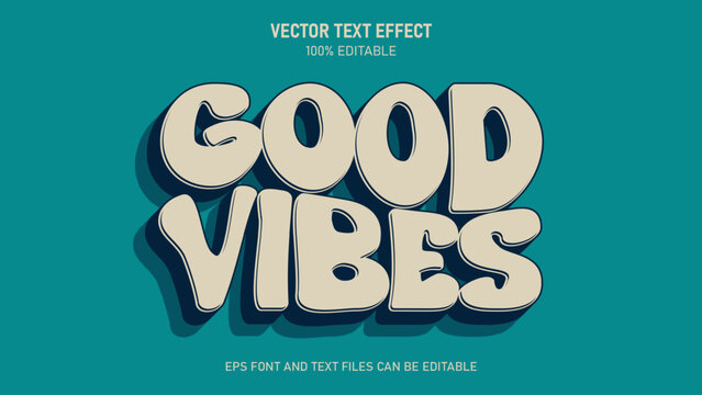 Good vibes 3d editable text effect