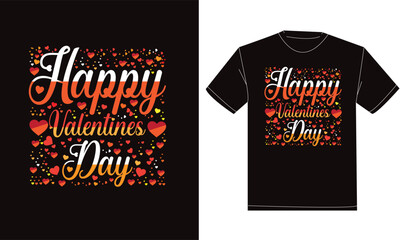 Happy valentines day t-shirt design. Typography, modern, creative, classic t-shirt design. Illustrator graphics design. Editable template t-shirt design.