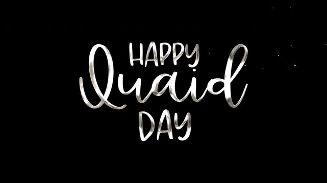 Animated  lettering Happy Quaid Day proclamation with scattered specks; ideal for Quaid Day greeting cards, social media posts, or invitations.