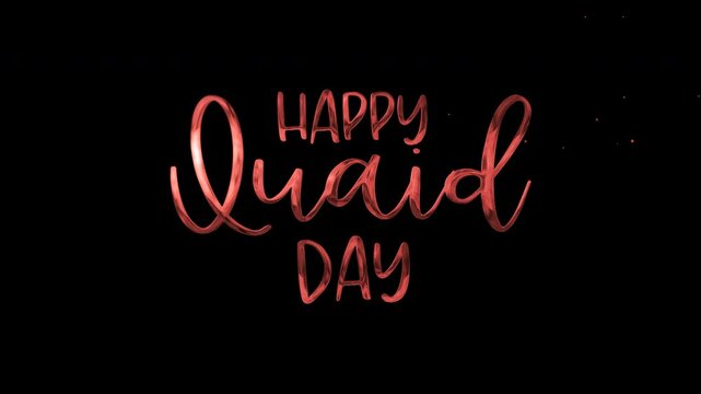 Animated  lettering Happy Quaid Day proclamation with scattered specks; ideal for Quaid Day greeting cards, social media posts, or invitations.