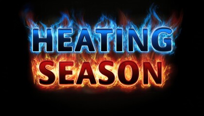 Obraz premium Heating Season Announcement with Vibrant Flame Effects
