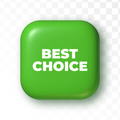 Trendy 3d badge isolated on transparent background. Green button for business. Best choice