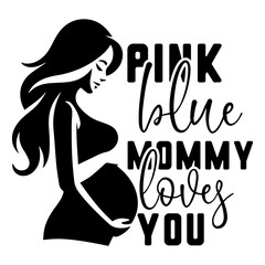 Pink Blue Mommy Loves You