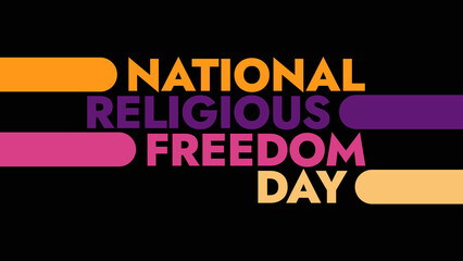 National Religious Freedom Day colorful text typography on white or black background banner illustration great for wishing and celebrating awareness for Happy National Religious Freedom Day