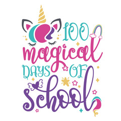 100 Magical Days of School SVG | 100 Days Unicorn Svg | 100 Days of School Svg | School Shirt Svg | 100 Days Shirt Svg | Unicorn Svg | School Svg