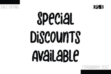 Sale Typography Text Script Lettering Design Special Discounts Available
