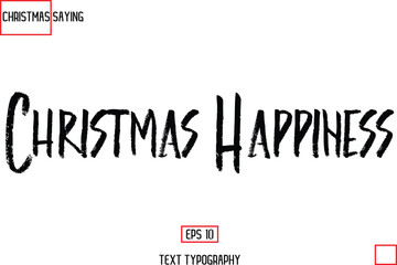 Cursive Typography Text Of Christmas Holiday Phrase Christmas Happiness