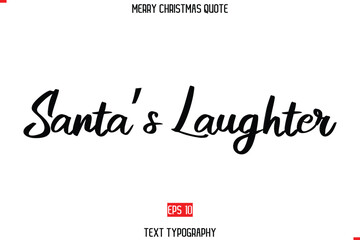Merry Christmas Quote in Cursive Text Typography Santa’s Laughter