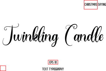 Christmas Text Saying Cursive Typography Lettering Twinkling Candle