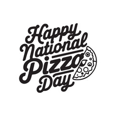 National Pizza Day. February 9 Holiday. Vector design template concept. Lettering text for holiday design.
