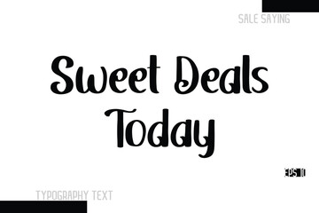 Sweet Deals Today Sale Text Banner Design Typography Template