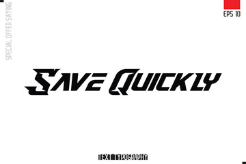Typography Lettering Special Offer Design For Advertising  Save Quickly
