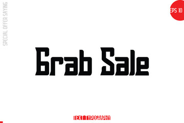 Grab Sale Special Offer Text Banner Design Typography Template