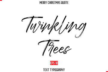 Modern Stylish Typography Text Of Merry Christmas Saying Twinkling Trees