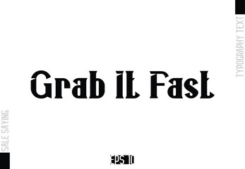 Sale Template Design Banner Typography Text Grab It Fast.