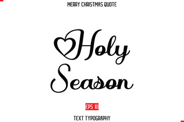 Merry Christmas Quote in Stylish Typography Text Holy Season