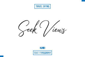 Travel Quote Typography Text Script Lettering Design Seek Views