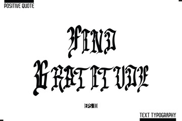 Hand Lettering Typography Text Spirit Quote Find Gratitude