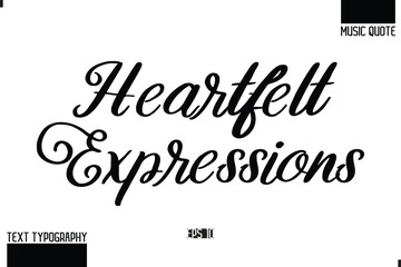 Music Quote Modern Typographic Vector Text Heartfelt Expressions