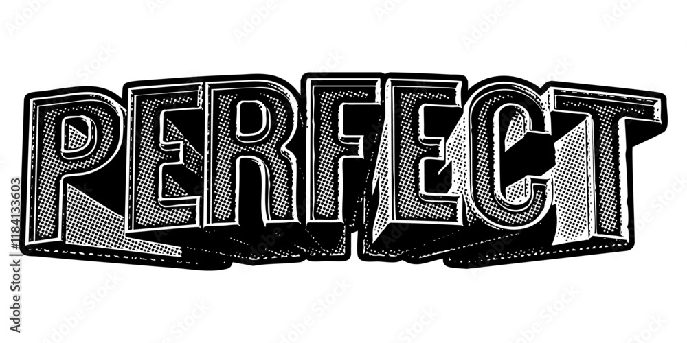 Poster word ‘perfect’ written in three-dimensional one-point perspective retro extruded block letters with 