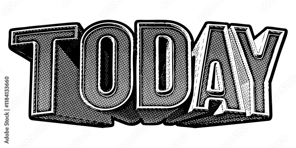Aufkleber word ‘today’ written in three-dimensional one-point perspective retro extruded block letters with gr